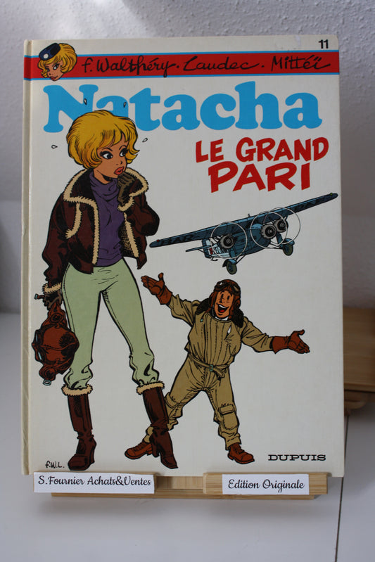 Le grand pari – Natacha – Walthéry Laudec Mittéï – Dupuis - EO – 1985