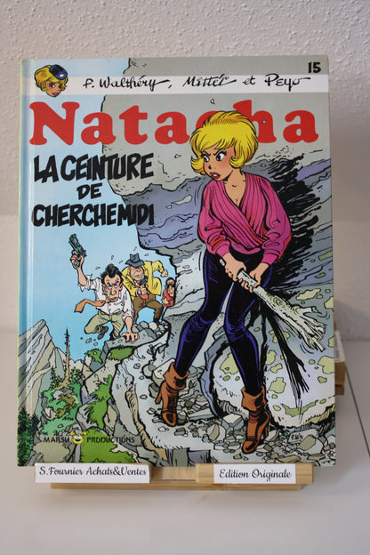 La ceinture de Cherchemidi – Natacha – Walthéry Mitteï Peyo – Marsu Production - EO – 1992