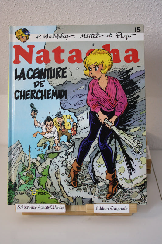 La ceinture de Cherchemidi – Natacha – Walthéry Mitteï Peyo – Marsu Production - EO – 1992