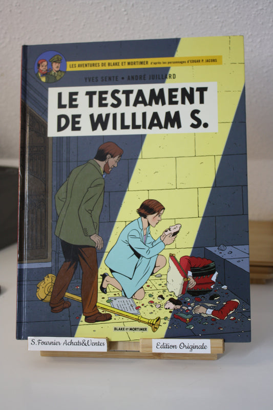 Le testament de Williams S. – Blake et Mortimer – Sente Juillard – Blake et Mortimer – EO – 2016