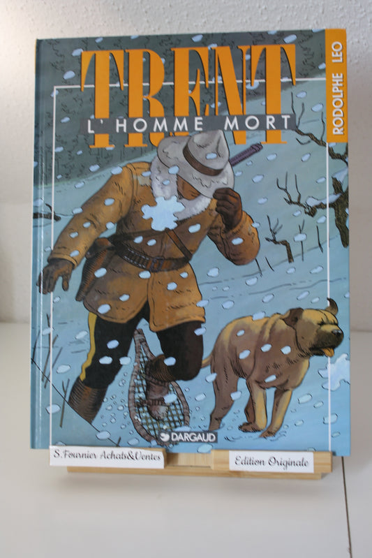 L’homme Mort – Trent – Léo Rodolphe - Dargaud – EO – 1991