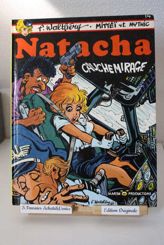 Cauchemirage – Natacha – Walthéry Mittéï Mythic – Marsu Production – EO – 1989