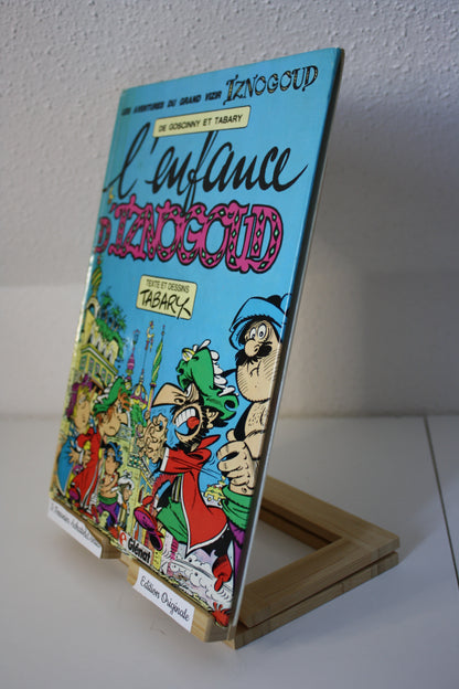 L‘enfance d’Iznogoud – Iznogoud – Goscinny Tabary – Glénat Edition – EO – 1981