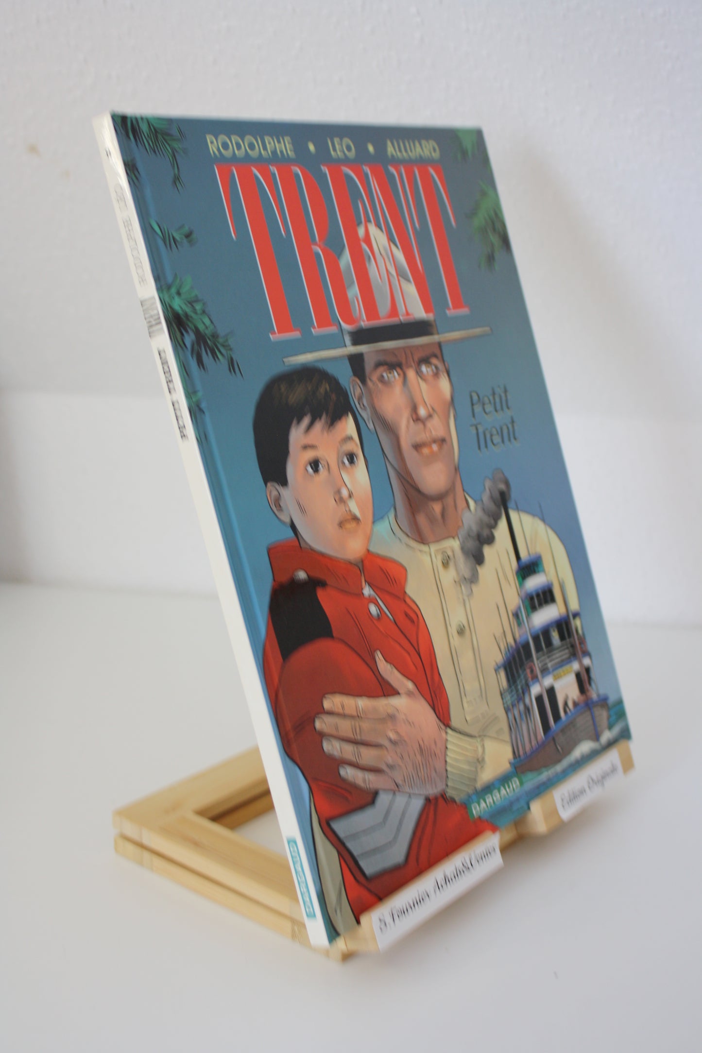 Petit Trent – Trent – Léo Rodolphe Alluard – Dargaud – EO – 2000
