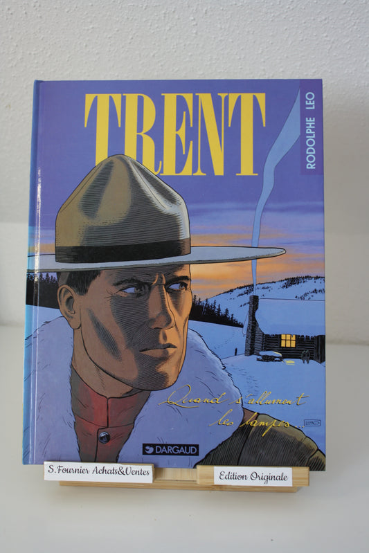 Quand s’allument les lampes – Trent – Léo Rodolphe – Dargaud - EO – 1993
