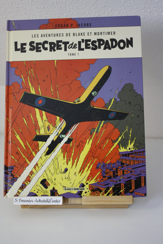 Le secret de l’espadon tome 1– Blake et Mortimer – Edgar p. Jacobs – Blake et Mortimer - Réédition – 2018