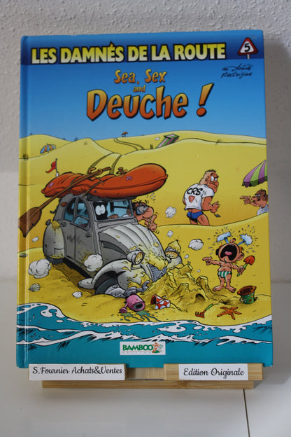 Sea, Sex and Deuche – Les damnés de la route – Achdé Rodrigue – Bamboo – Réédition – 2005