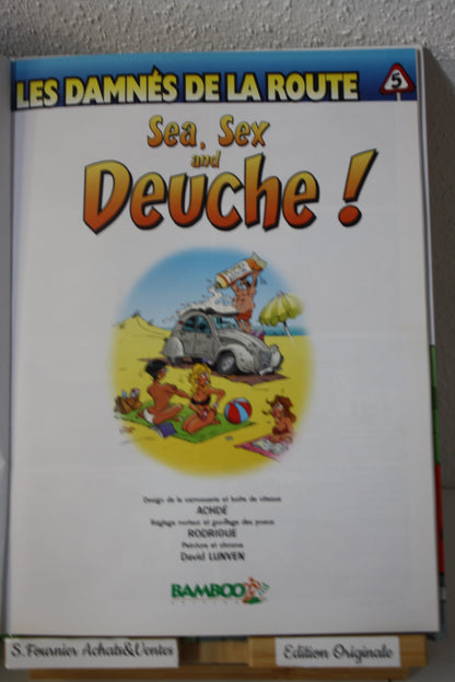 Sea, Sex and Deuche – Les damnés de la route – Achdé Rodrigue – Bamboo – Réédition – 2005