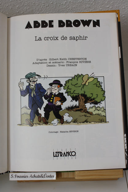 La croix de Saphir – Abbe Brown – Chesterton Rivière Urbain – Détective Lefranc – Réédition – 1994