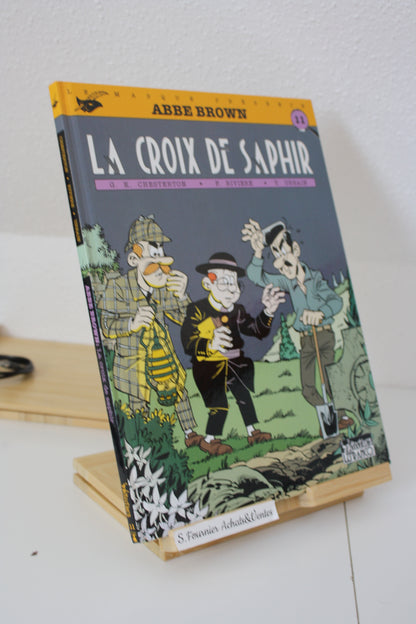 La croix de Saphir – Abbe Brown – Chesterton Rivière Urbain – Détective Lefranc – Réédition – 1994