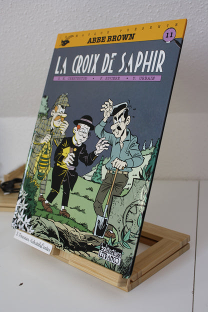 La croix de Saphir – Abbe Brown – Chesterton Rivière Urbain – Détective Lefranc – Réédition – 1994