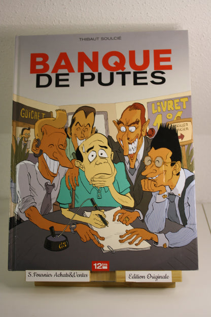 Banque de Putes – X – Soulcié – 12Bis – EO – 2010