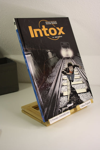 Tome1, 2 et 3 – Intox – Chaillet Mangin – Glénat – Lot 1 Rééd et 2 EO – 2004 à 2006
