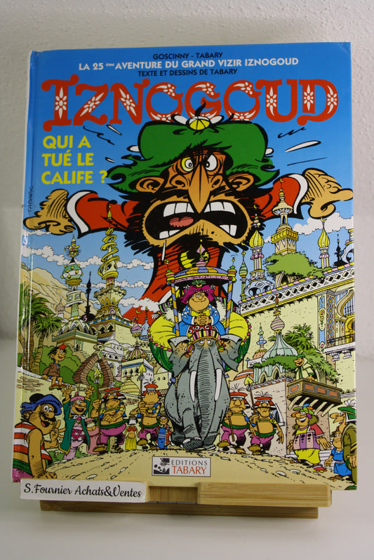 Qui a tué le calife – Iznogoud – Tabary – Edition Tabary – Réédition – 1998