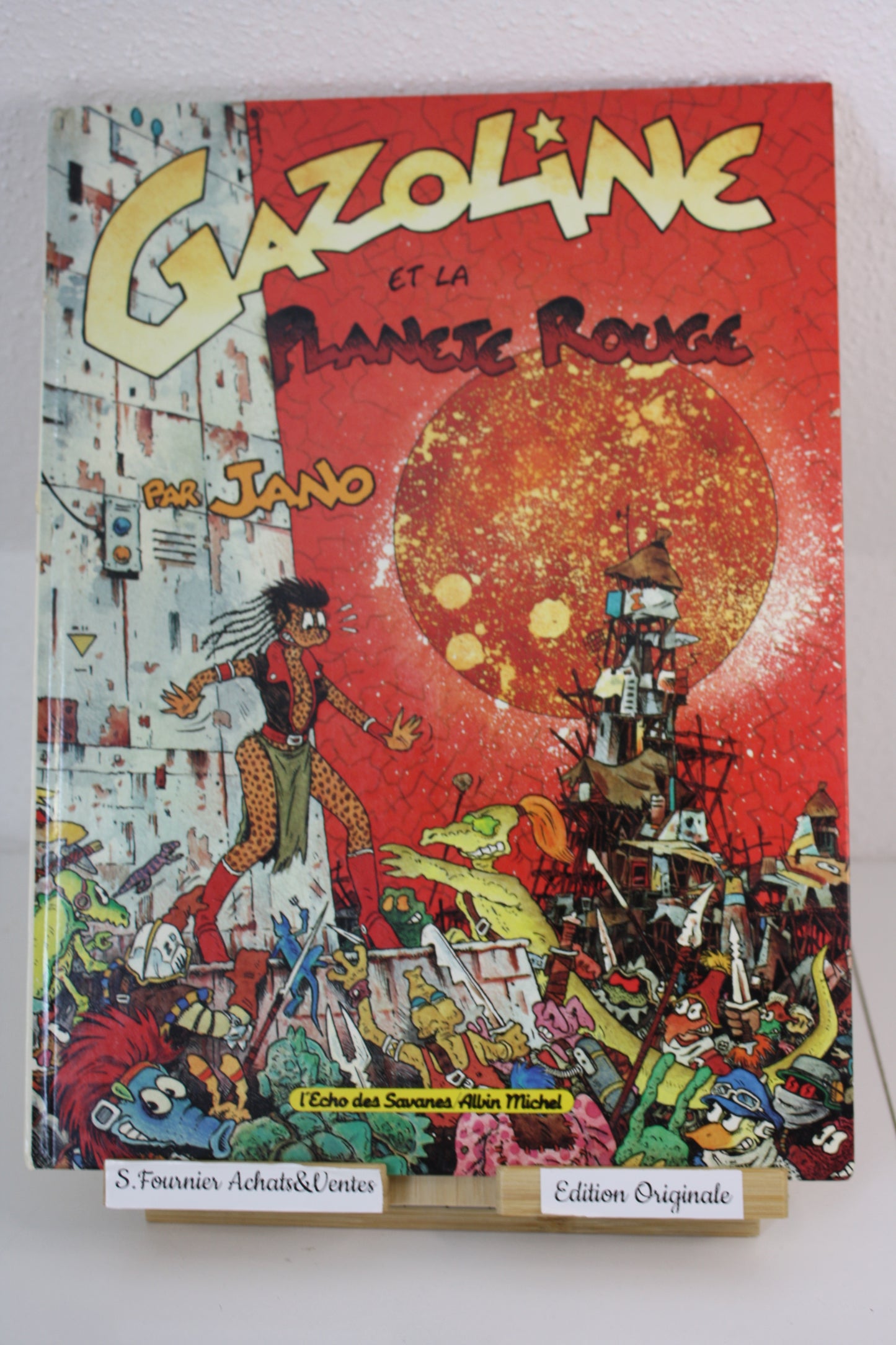 Gazoline et la planète rouge – Gazoline – Jano – L’écho des savanes  Albin Michel – EO – 1989