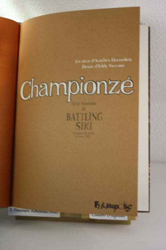 Championzé – Battling Siki – Vaccaro Ducoudray – Futuropolis – EO – 2010