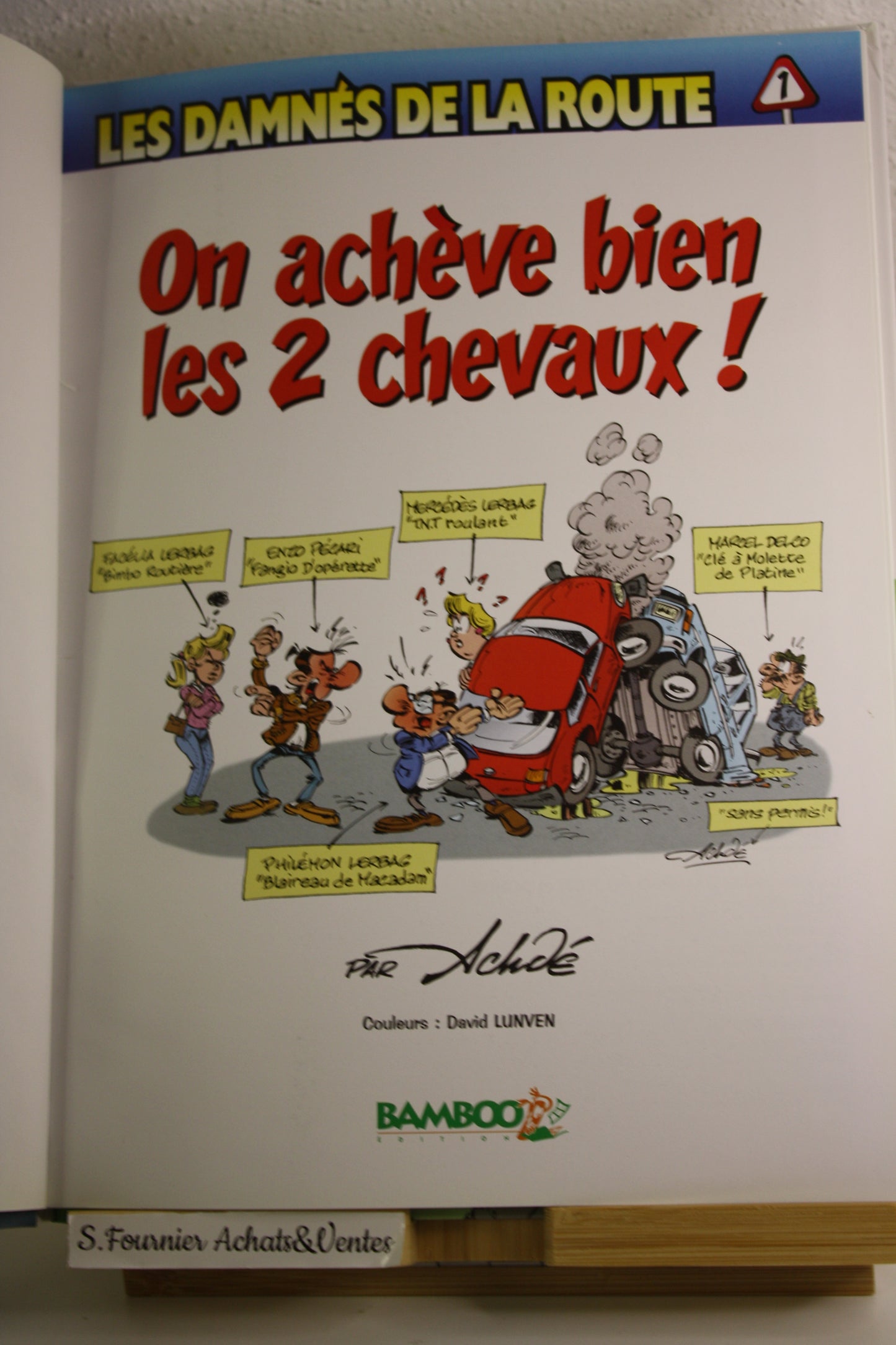 On achève bien les 2 chevaux – Les damnés de la route – Achdé – Bamboo – Réédition – 2004