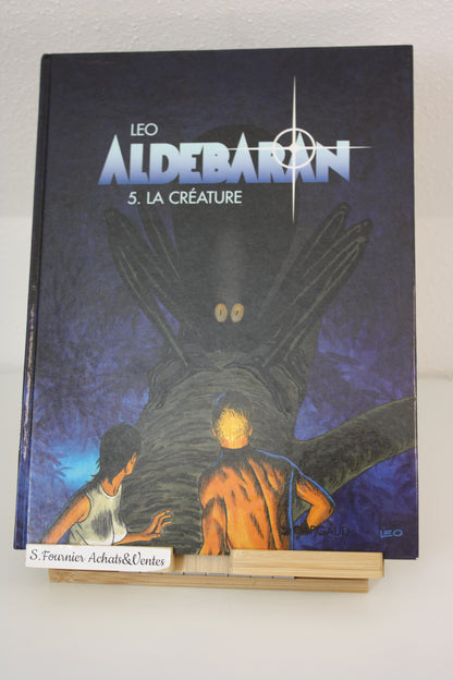 La créature – Aldébaran – Léo – Dargaud – Réédition – 1998
