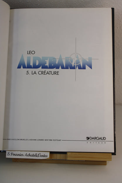 La créature – Aldébaran – Léo – Dargaud – Réédition – 1998
