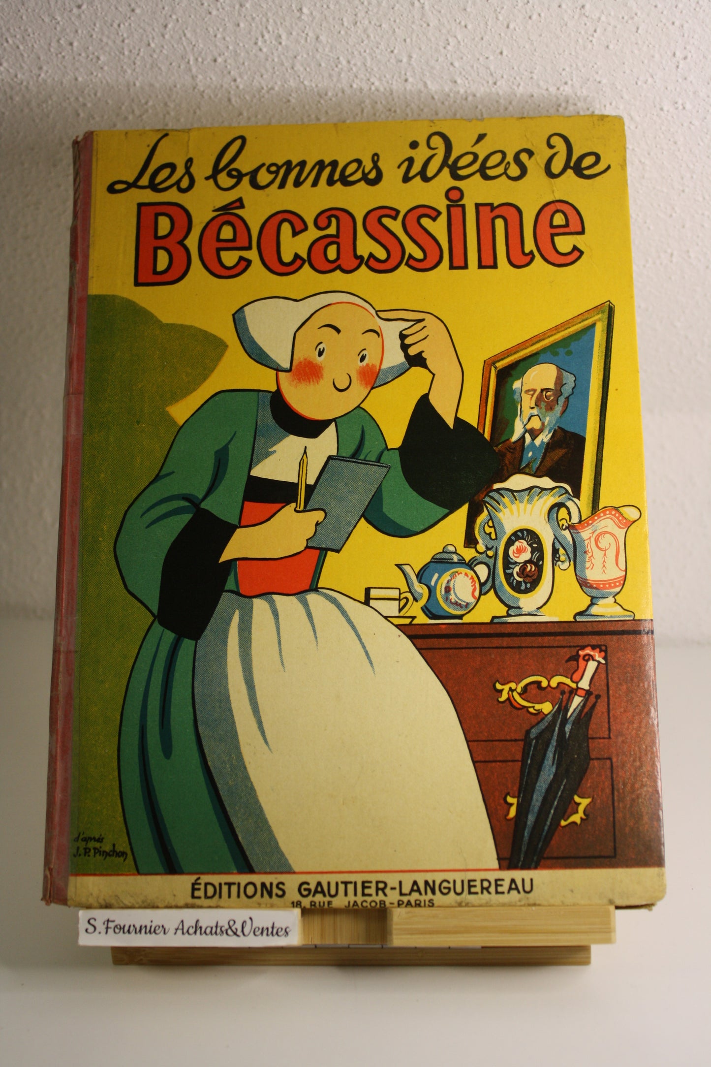 Les bonnes idées de Bécassine – Bécassine – Pinchon Caumery – Gautier Languereau – Réédition – 1949