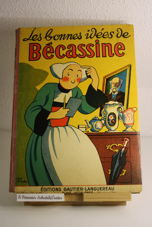 Les bonnes idées de Bécassine – Bécassine – Pinchon Caumery – Gautier Languereau – Réédition – 1949