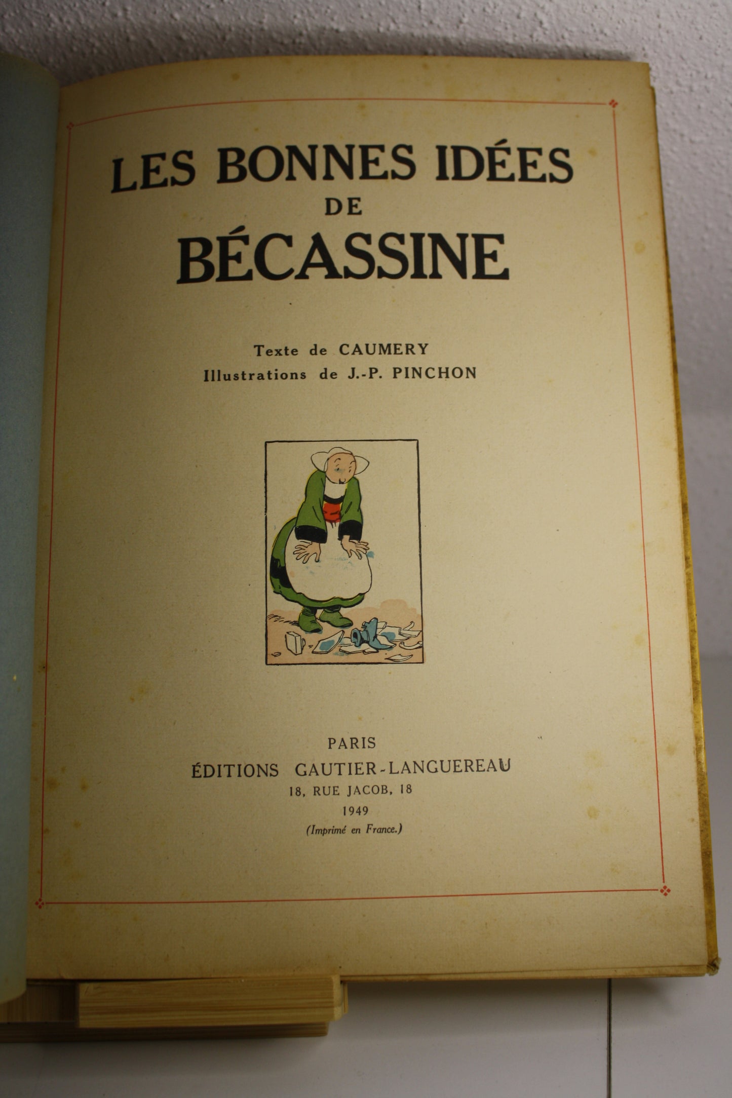 Les bonnes idées de Bécassine – Bécassine – Pinchon Caumery – Gautier Languereau – Réédition – 1949