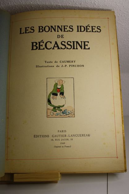 Les bonnes idées de Bécassine – Bécassine – Pinchon Caumery – Gautier Languereau – Réédition – 1949