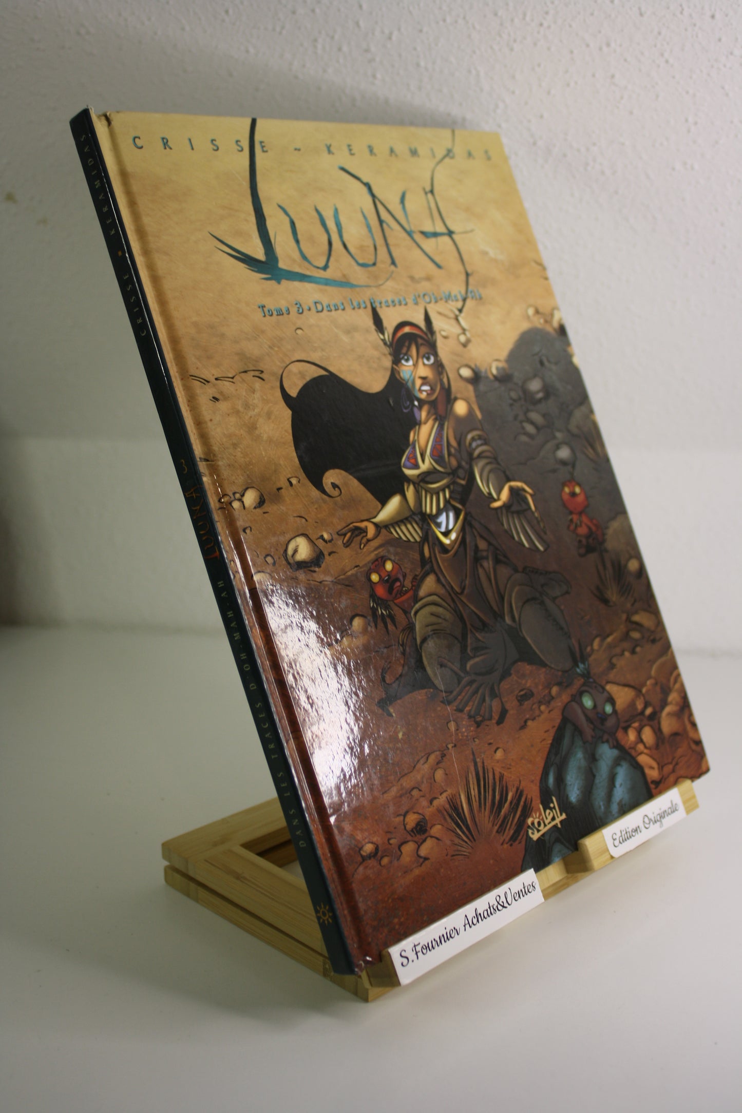 Dans les traces d’Oh Mah Ah – Luunas - Crisse, Keramidas – Soleil – EO - 2004 – plaque autocollant