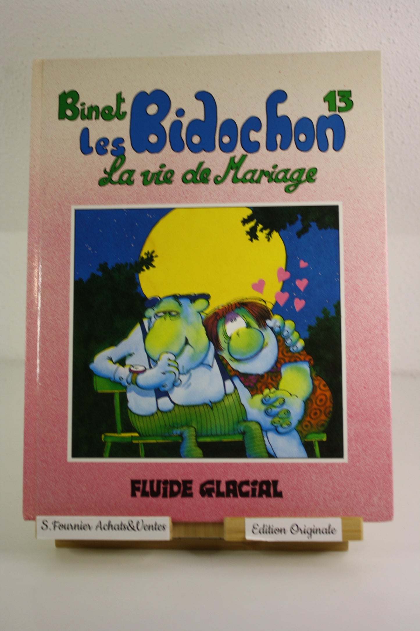 La vie de mariage – Les bidochons – Binet – Fluide Glacial – EO - 1993