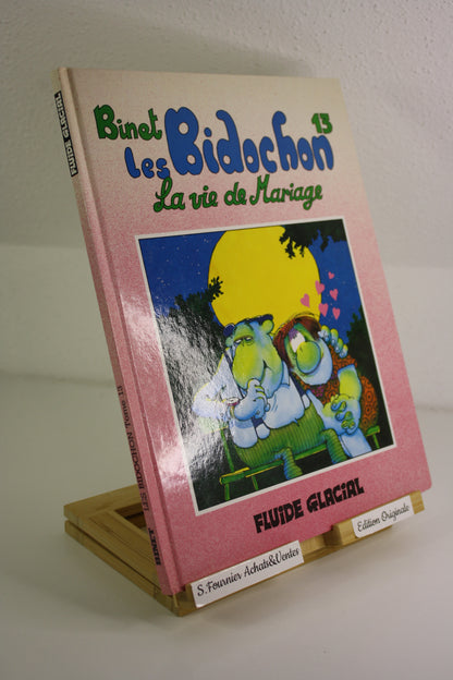 La vie de mariage – Les bidochons – Binet – Fluide Glacial – EO - 1993
